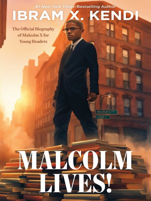 Title details for Malcolm Lives! by Ibram X. Kendi - Available